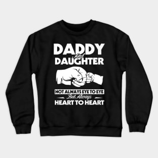 Daddy And Daughter Fathers Day Crewneck Sweatshirt